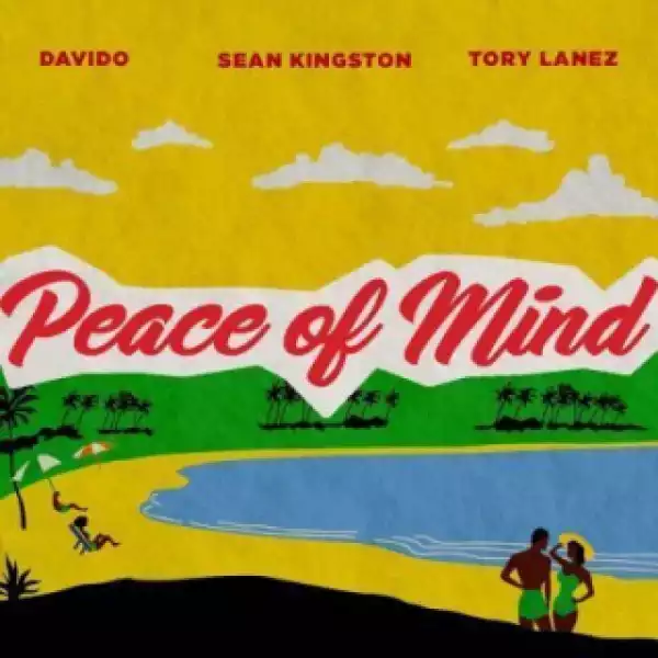 Sean Kingston - Peace Of Mind ft. Davido & Tory Lanez